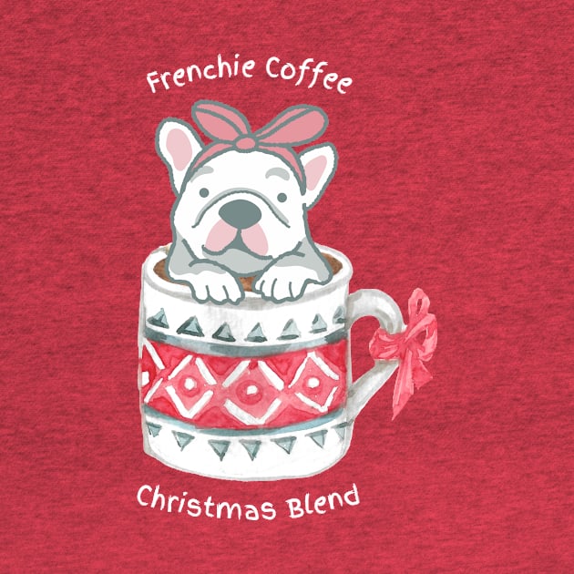 Frenchie Coffee - Christmas Blend! by MagpieMoonUSA